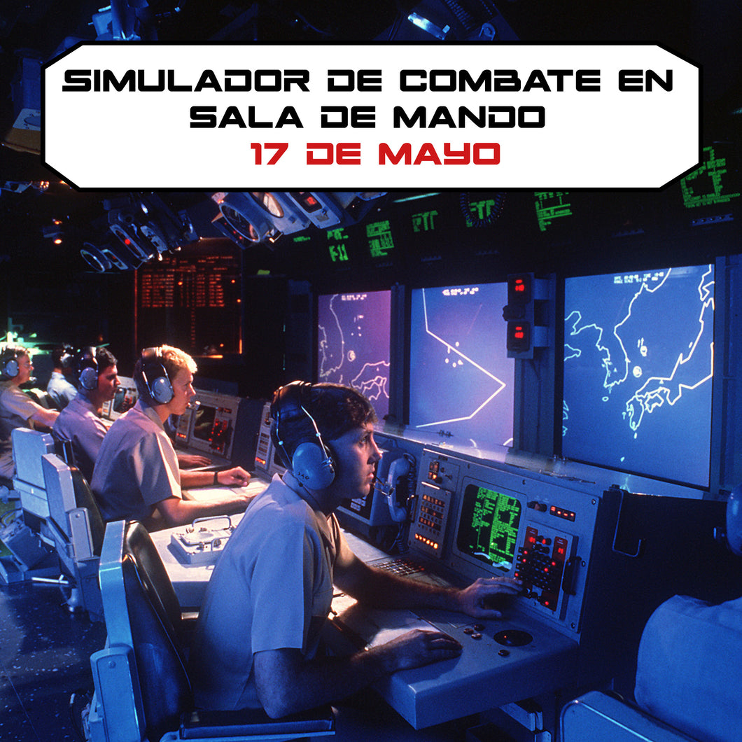 Simulador de puente de mando en combate. 17 de Mayo